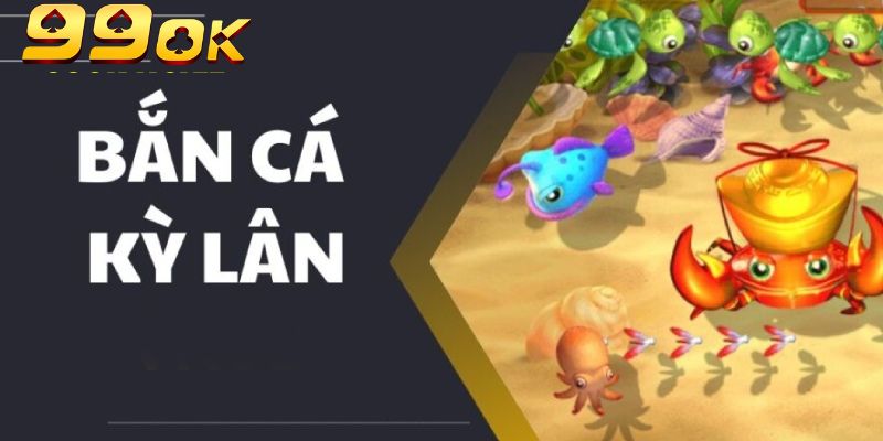 Bắn Cá Kỳ Lân 99 OK: Thử Thách Đỉnh Cao, Thưởng Cực Khủng 3 Kho vũ khí hiện đại nhiều loại khác nhau